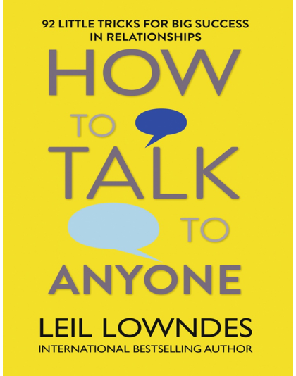How to talk to anyone